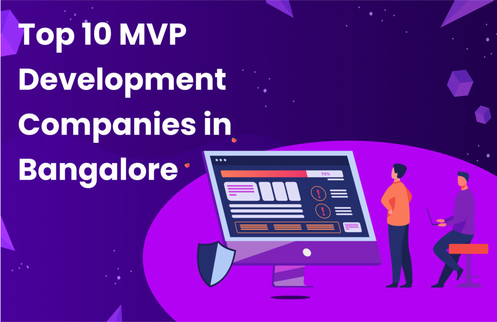 Top 10 MVP Development Companies in Bangalore